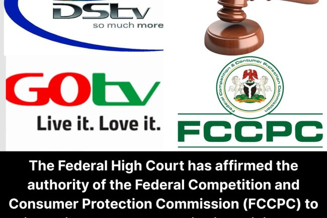 FCCPC Wins Court Battle to Investigate MultiChoice Over DStv, GOtv Price Hikes