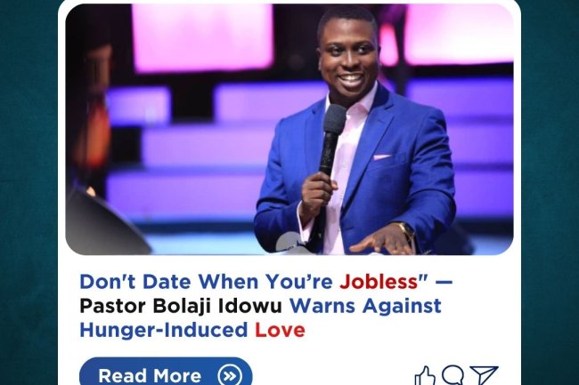 Video Don't Date When You’re Jobless" — Pastor Bolaji Idowu Warns Against Hunger-Induced Love
