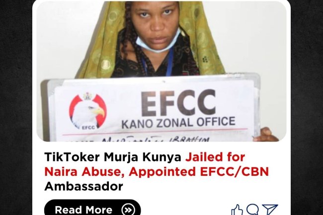 TikToker Murja Kunya Jailed for Naira Abuse, Appointed EFCC/CBN Ambassador