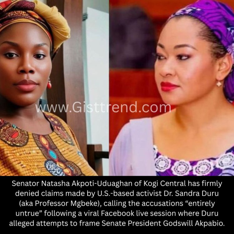 Senator Natasha Akpoti-Uduaghan Denies Allegations by US-Based Activist