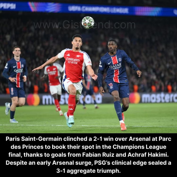 PSG Edge Out Arsenal to Reach Champions League Final — Set for Showdown with Inter Milan