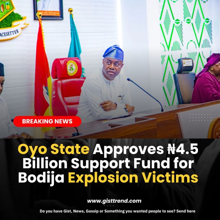 Oyo State Approves ₦4.5 Billion Support Fund for Bodija Explosion Victims