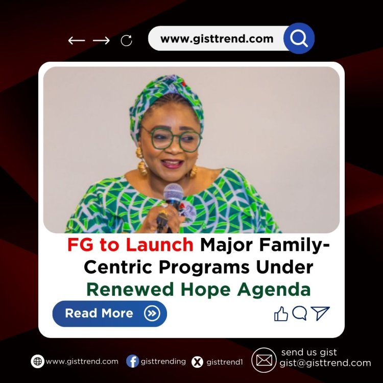 FG to Launch Major Family-Centric Programs Under Renewed Hope Agenda
