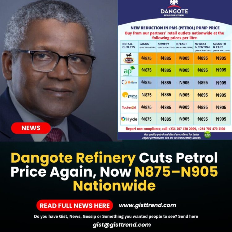 Dangote Refinery Cuts Petrol Price Again, Now N875–N905 Nationwide