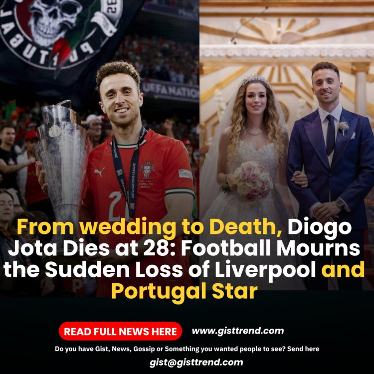 From wedding to Death, Diogo Jota Dies at 28: Football Mourns the Sudden Loss of Liverpool and Portugal Star