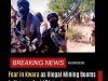 Fear in Kwara as Illegal Mining Booms in Kaiama Amid Rising Terror Attacks