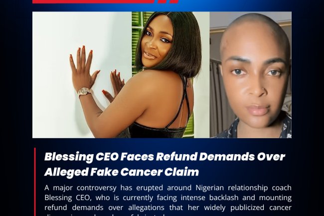 Blessing CEO Faces Refund Demands Over Alleged Fake Cancer Claim