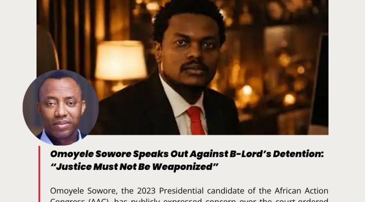 Omoyele Sowore Speaks Out Against B-Lord’s Detention: “Justice Must Not Be Weaponized